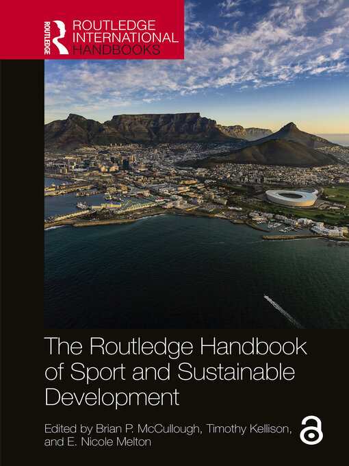 Title details for The Routledge Handbook of Sport and Sustainable Development by Brian P. McCullough - Available